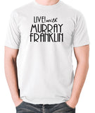 Joker Inspired T Shirt - Live With Murray Franklin