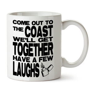 Die Hard Inspired Mug - Come Out To The Coast We'll Get Together Have A Few Laughs