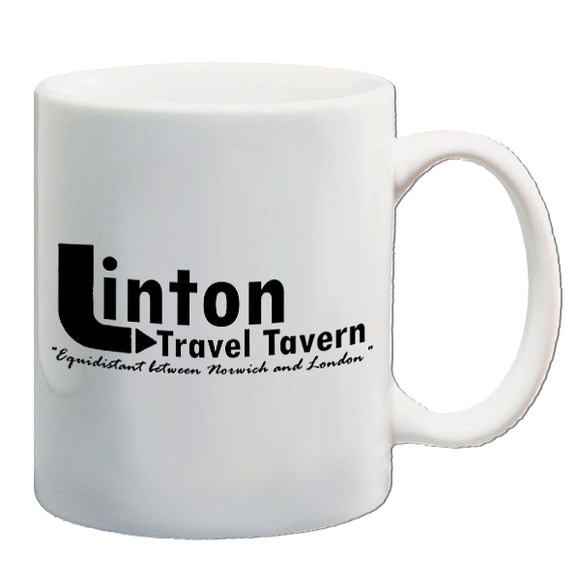 Alan Partridge Inspired Mug - Linton Travel Tavern Equidistant Between Norwich And London