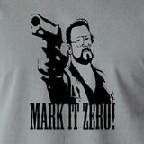 The Big Lebowski Inspired T Shirt - Mark It Zero!