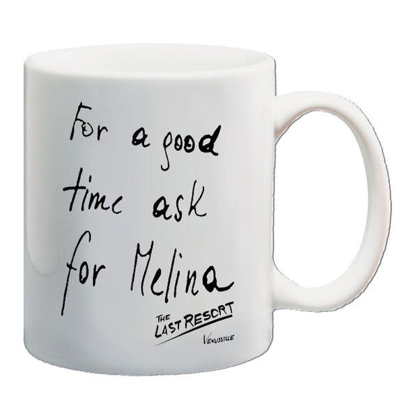 Total Recall Inspired Mug - For A Good Time Ask for Melina