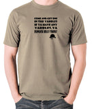 A Clockwork Orange - Come and Get One In The Yarbles - Men's T Shirt - khaki