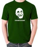 Alf Garnett It Stands To Reason T Shirt green