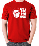 Anchorman - Brick, I Ate A Big Red Candle - Men's T Shirt - red
