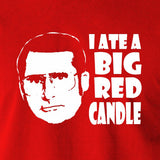 Anchorman - Brick, I Ate A Big Red Candle - Men's T Shirt