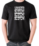 Anchorman - Scotchy, Scotchy, Scotch - Men's T Shirt - black