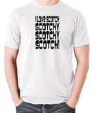 Anchorman - Scotchy, Scotchy, Scotch - Men's T Shirt - white