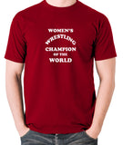 Andy Kaufman Women's Wrestling Champion Of The World T Shirt brick red
