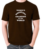 Andy Kaufman Women's Wrestling Champion Of The World T Shirt chocolate