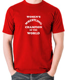 Andy Kaufman Women's Wrestling Champion Of The World T Shirt red
