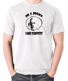 Back To The Future - Doc Brown 24hr Scientist - Men's T Shirt - white