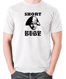 Bill and Ted - Short Dead Dude - Men's T Shirt - white