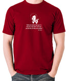 Bill Hicks - Children Are Smarter Than Any Of Us.... T Shirt brick red