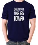 Blazing Saddles - Blow it Out Your Ass Howard - Men's T Shirt - navy