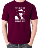Blazing Saddles - You'd Do It For Randolph Scott - Men's T Shirt - burgundy