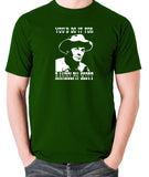 Blazing Saddles - You'd Do It For Randolph Scott - Men's T Shirt - green