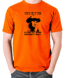 Blazing Saddles - You'd Do It For Randolph Scott - Men's T Shirt -  orange