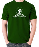 Blazing Saddles - We'll Work Up A Number Six On 'Em - Men's T Shirt - green