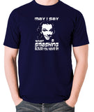 Bottom May I Say What A Smashing Blouse You Have On T Shirt navy