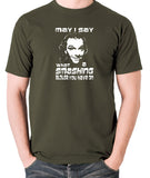 Bottom May I Say What A Smashing Blouse You Have On T Shirt olive