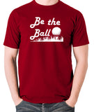 Caddyshack - Be the Ball - Men's T Shirt - brick red