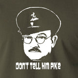 Dad's Army - Capt Mainwaring, Don't Tell Him Pike - Men's T Shirt