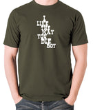 Django Unchained - I Like The Way You Die Boy - Men's T Shirt - olive