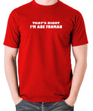 Ferris Bueller's Day Off - That's Right I'm Abe Froman - Men's T Shirt - red