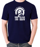 The Hateful Eight - When The Hangman Catches You, You Hang T Shirt navy