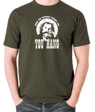 The Hateful Eight - When The Hangman Catches You, You Hang T Shirt olive