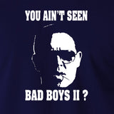 Hot Fuzz - Danny, You Ain't Seen Bad Boys II? - Men's T Shirt