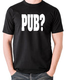 Hot Fuzz - PUB? - Men's T Shirt - black