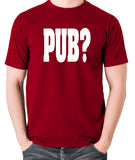 Hot Fuzz - PUB? - Men's T Shirt - brick red