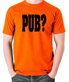 Hot Fuzz - PUB? - Men's T Shirt - orange