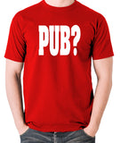 Hot Fuzz - PUB? - Men's T Shirt - red