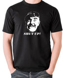 It Ain't Half Hot Mum - Sgt Major Williams, Shut Up! - Men's T Shirt - black