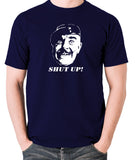 It Ain't Half Hot Mum - Sgt Major Williams, Shut Up! - Men's T Shirt - navy
