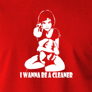 Leon The Professional - Mathilda, I Wanna Be A Cleaner - Men's T Shirt