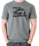 Life On Mars - Ashes To Ashes, Fire Up The Quattro - Men's T Shirt - grey