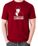 Minder - Arthur Daley, The World Is Your Lobster - Men's T Shirt - brick red