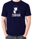 Minder - Arthur Daley, The World Is Your Lobster - Men's T Shirt - navy