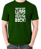 Monty Python's Life of Brian - We've Got Lumps Of It Round The Back - Men's T Shirt - green