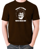 Mrs Brown's Boys - That's Nice Now Feck Off - Men's T Shirt - chocolate