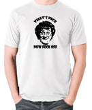Mrs Brown's Boys - That's Nice Now Feck Off - Men's T Shirt - white