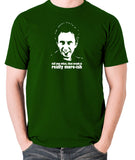 Peep Show - Super Hans, Tell You What That Crack Is Really More-ish - Men's T Shirt - green