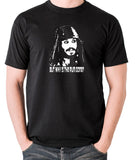 Pirates Of The Caribbean - Cpt Jack Sparrow, But Why Is The Rum Gone? - Men's T Shirt - black