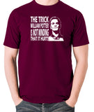 Promethius - The Trick William Potter Is Not Minding That It Hurts - Men's T Shirt - burgundy