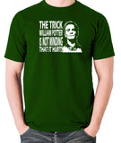 Promethius - The Trick William Potter Is Not Minding That It Hurts - Men's T Shirt - green