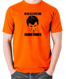 Psycho - Norman Bates, We All Go a Little Mad Sometimes - Men's T Shirt - orange