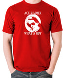 Red Dwarf - Ace Rimmer, What a Guy - Mens T Shirt - red